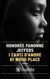 I canti d amore di Wood Place