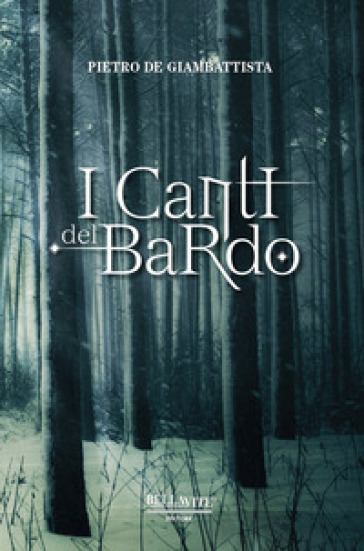 I canti del bardo - Pietro De Giambattista