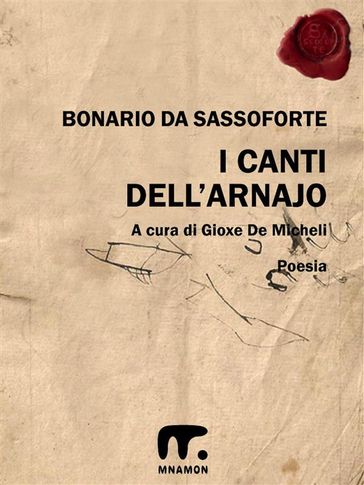 I canti dell'Arnajo - Bonario da Sassoforte - Gioxe De Micheli