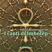 I canti di Imhotep