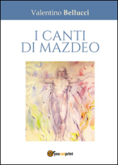 I canti di Mazdeo