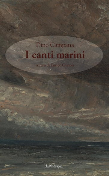 I canti marini - Dino Campana