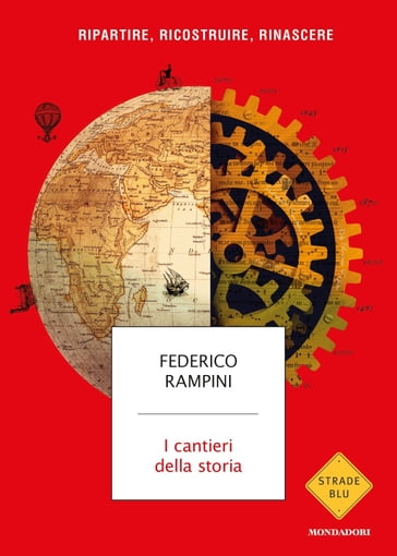 I cantieri della storia - Federico Rampini