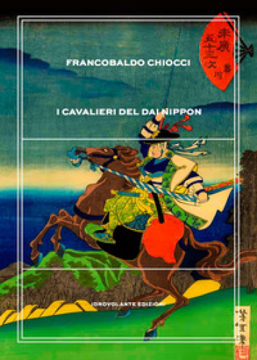 I cavalieri del Dai Nippon - Francobaldo Chiocci
