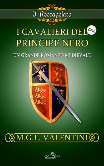 I cavalieri del Principe Nero - MGL Valentini