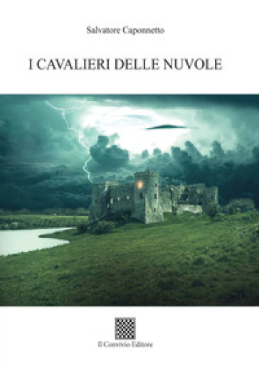 I cavalieri delle nuvole - Salvatore Caponnetto