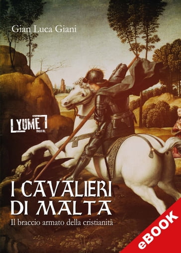 I cavalieri di Malta - Gian Luca Giani