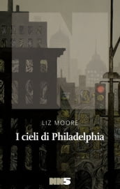 I cieli di Philadelphia