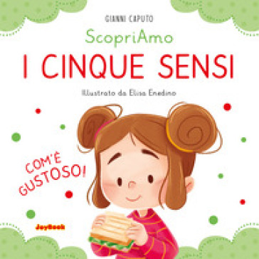 I cinque sensi. Ediz. a colori - Gianni Caputo