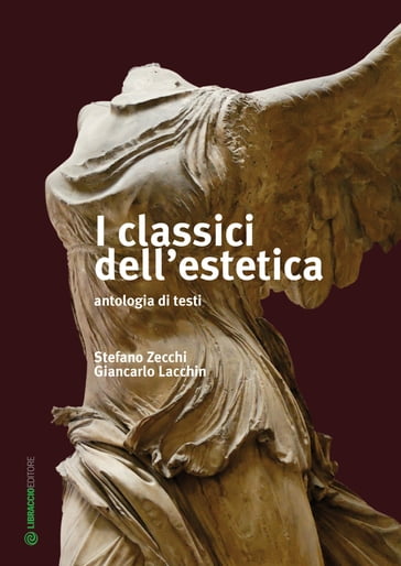 I classici dell'estetica - Giancarlo Lacchin - Stefano Zecchi