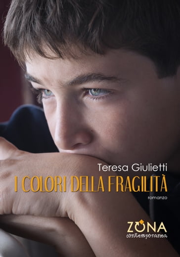 I colori della fragilità - Teresa Giulietti