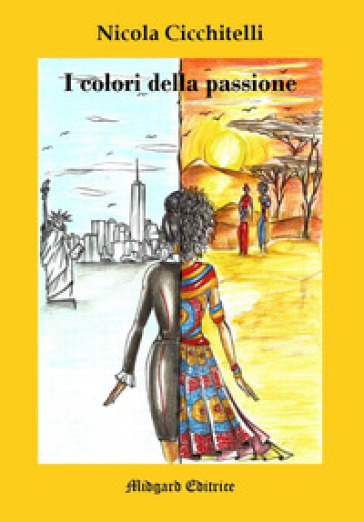 I colori della passione - Nicola Cicchitelli | 