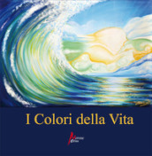 I colori della vita