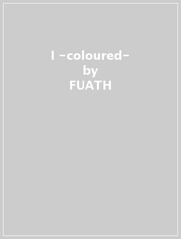 I -coloured- - FUATH