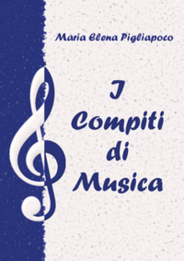 I compiti di musica - Maria Elena Pigliapoco
