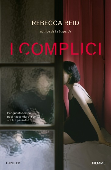 I complici - Rebecca Reid