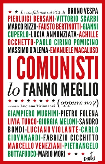 I comunisti lo fanno meglio - Luciano Tirinnanzi