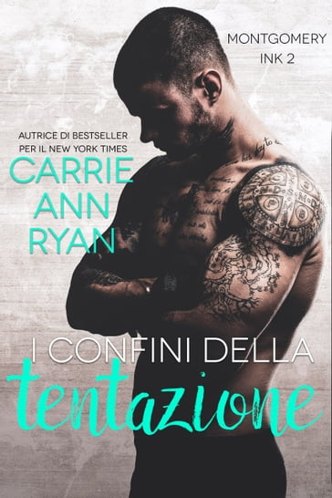 I confini della tentazione - Carrie Ann Ryan