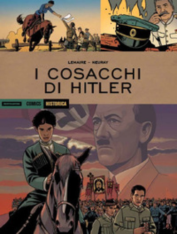 I cosacchi di Hitler - Valerie Lemaire - Olivier Neuray