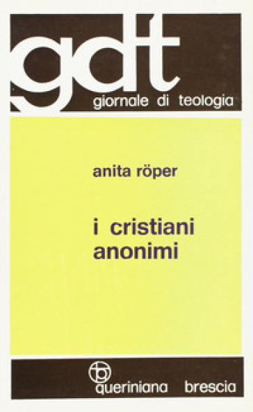 I cristiani anonimi - Anita Roper