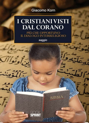 I cristiani visti dal corano - Giacomo Korn