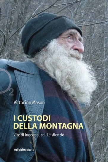 I custodi della montagna - Vittorino Mason