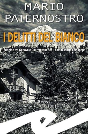 I delitti del Bianco - Mario Paternostro