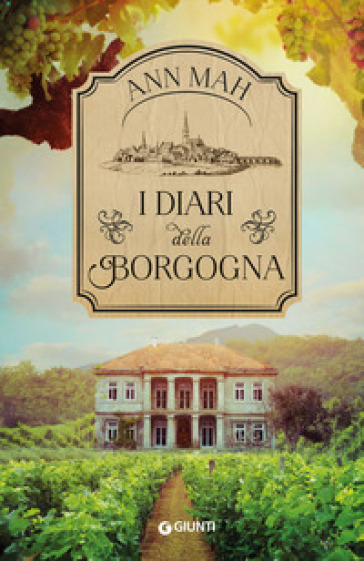 I diari della Borgogna - Ann Mah