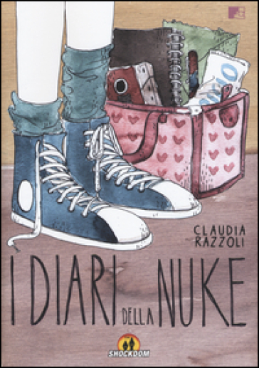 I diari della Nuke - Claudia Razzoli