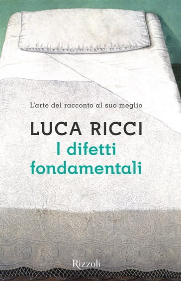 I difetti fondamentali - Luca Ricci