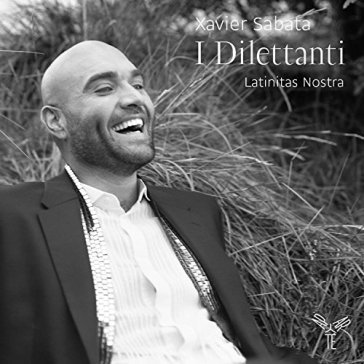 I dilettanti - Xavier Sabata