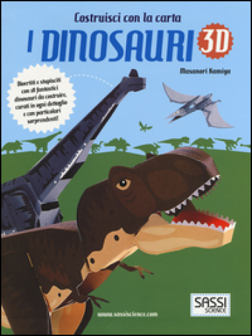I dinosauri 3D - Masanori Kamiya
