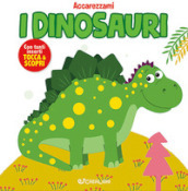 I dinosauri. Ediz. a colori