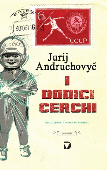 I dodici cerchi - Jurij Andruchovy