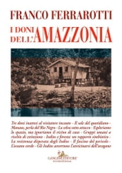 I doni dell Amazzonia