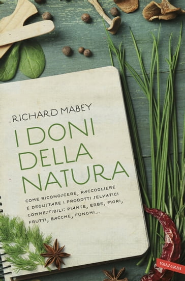I doni della natura - Richard Mabey