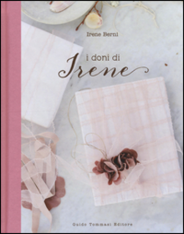 I doni di Irene - Irene Berni