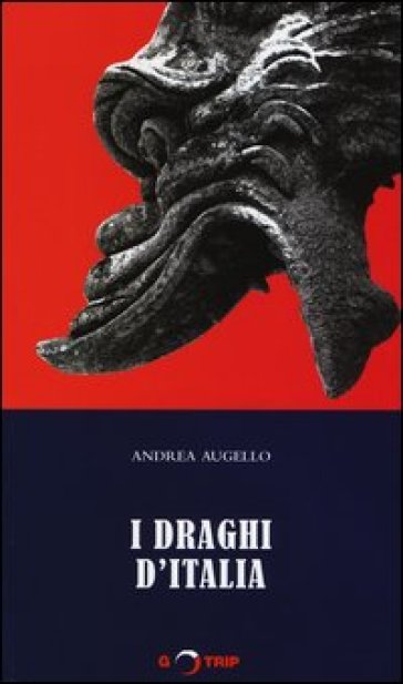 I draghi d'Italia - Andrea Augello