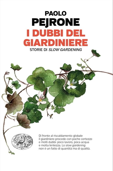 I dubbi del giardiniere - Alberto Fusari - Paolo Pejrone