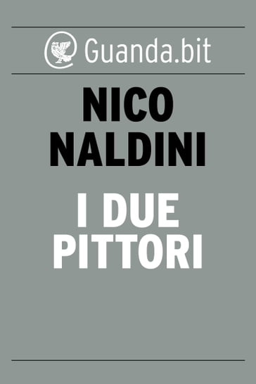 I due pittori - Nico Naldini