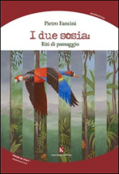 I due sosia. Riti di passaggio