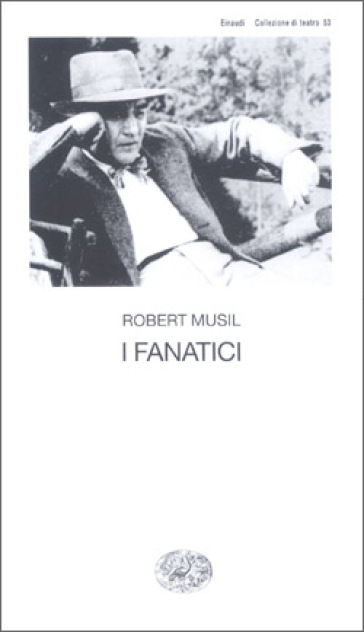 I fanatici - Robert Musil