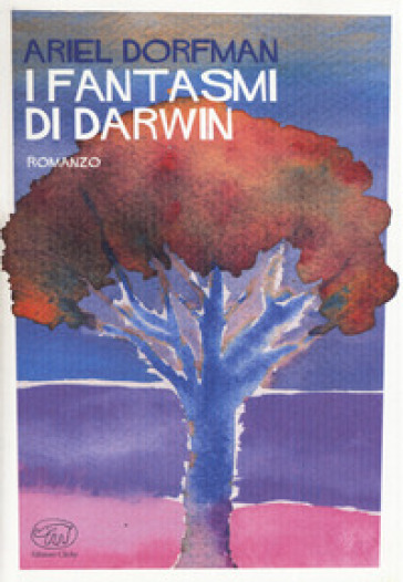 I fantasmi di Darwin - Ariel Dorfman