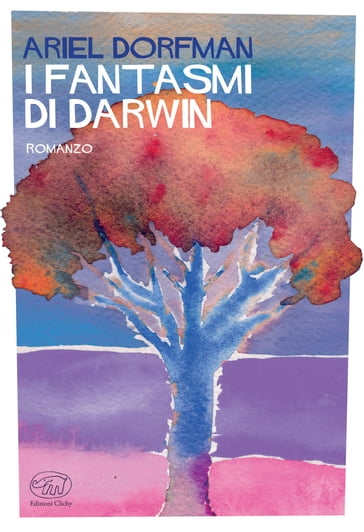 I fantasmi di Darwin - Ariel Dorfman