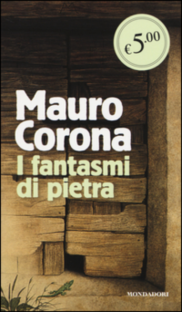 I fantasmi di pietra - Mauro Corona