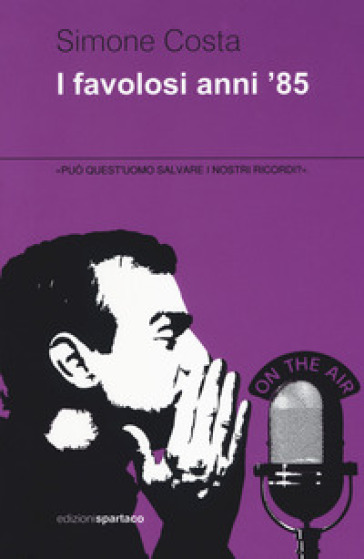 I favolosi anni '85 - Simone Costa