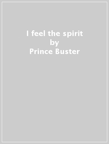 I feel the spirit - Prince Buster