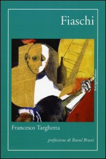 I fiaschi - Francesco Targhetta