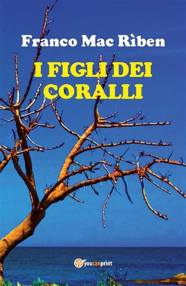 I figli dei coralli - Franco Mac Rìben