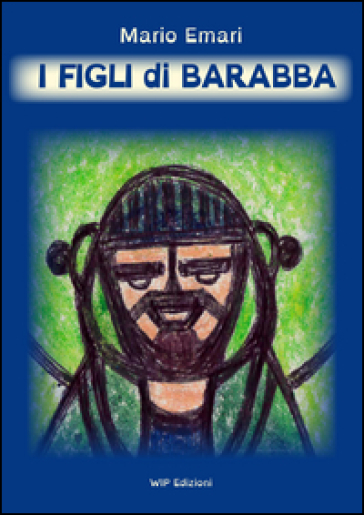 I figli di Barabba - Mario Emari
